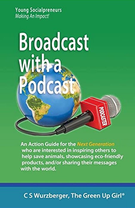 Broadcast With A Podcast: Sharing Your Thoughts And Solutions With The World!-..