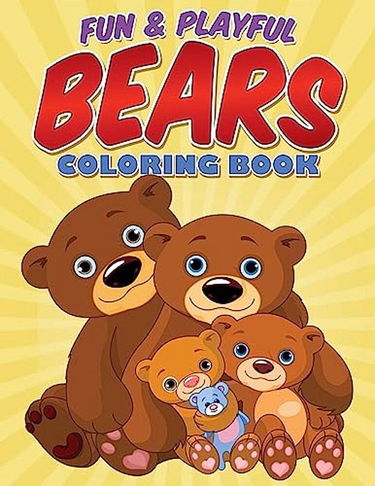 Fun & Playful Bears Coloring Book-..