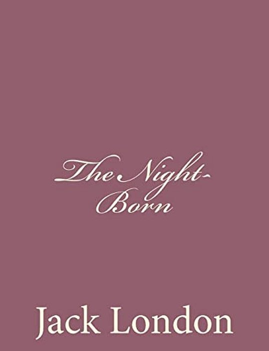 The Night-Born-..