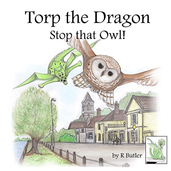 Torp The Dragon: Stop That Owl!-..