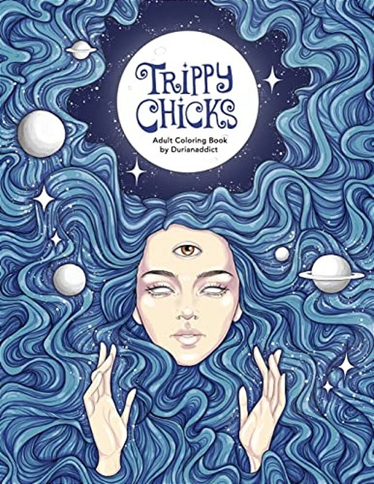 Trippy Chicks Adult Coloring Book-..