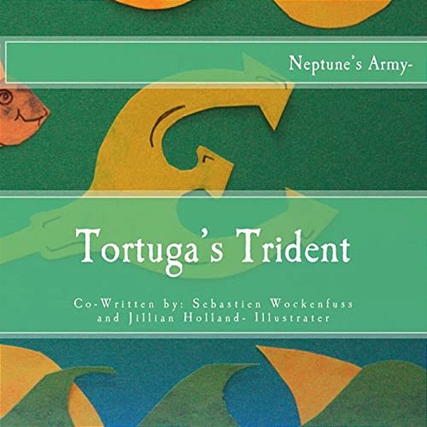 Tortuga's Trident: Neptune's Army-..