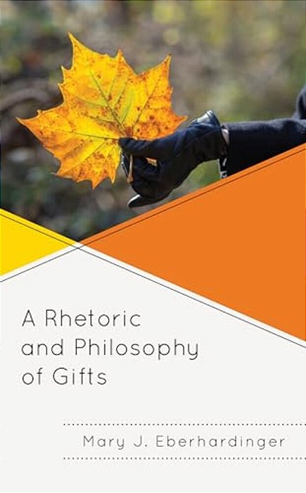 Rhetoric And Philosophy Of Gifts-..
