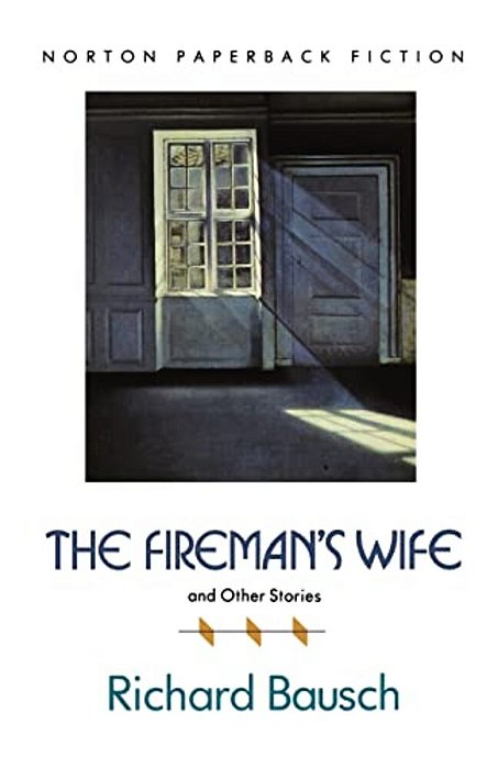 The Fireman's Wife And Other Stories-..