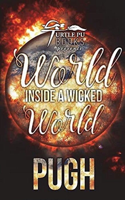 World Inside A Wicked World-..