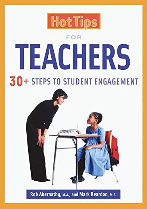 Hot Tips For Teachers: 30+ Steps To Student Engagement-..