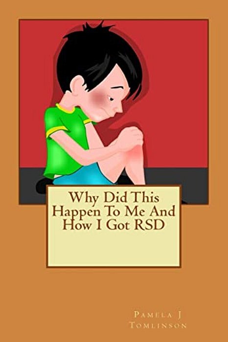 Why Did This Happen To Me And How I Got Rsd-..