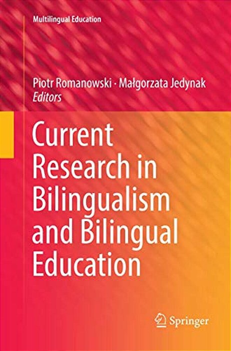 Current Research In Bilingualism And Bilingual Education-..