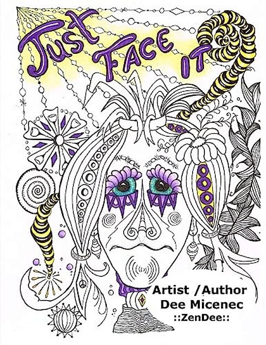 Just Face It: Hand Drawn Stress Relief For Real Life Emotions Attitudes Relaxation Adult Coloring Book Grown Up-..