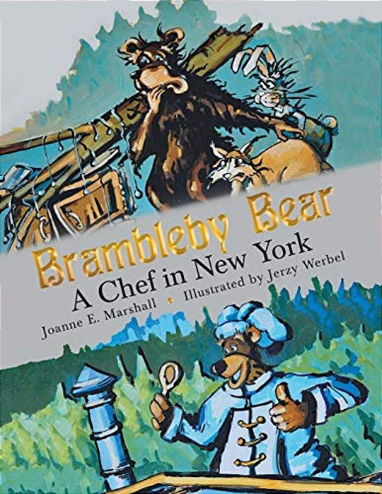Brambleby Bear: A Chef In New York-..