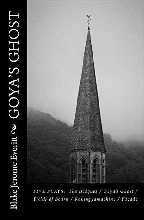 Goya's Ghost: Five Plays-..