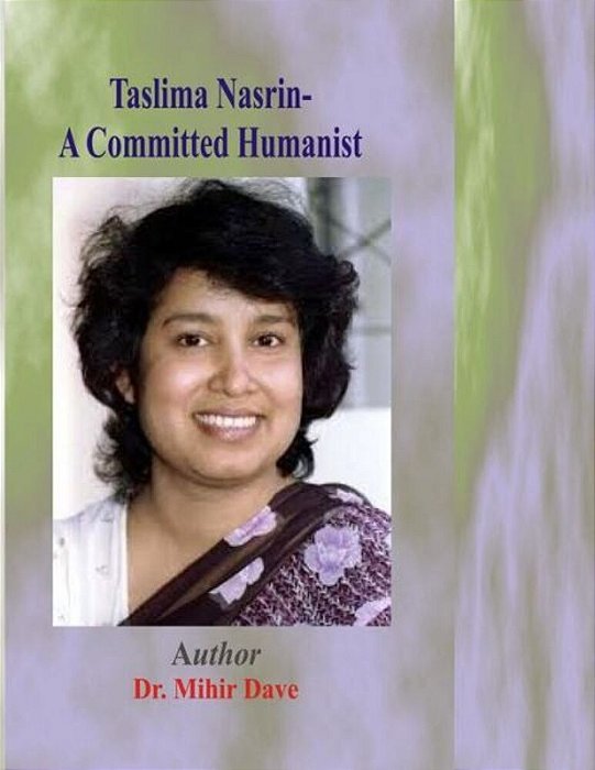 Taslima Nasrin- A Committed Humanist-..