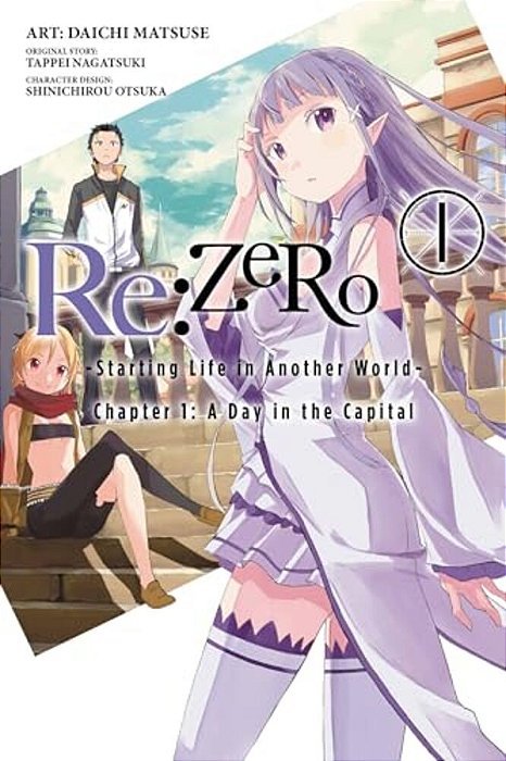 Re: Zero -Starting Life In Another World-, Chapter 1: A Day In The Capital, Vol. 1 (Manga)-..