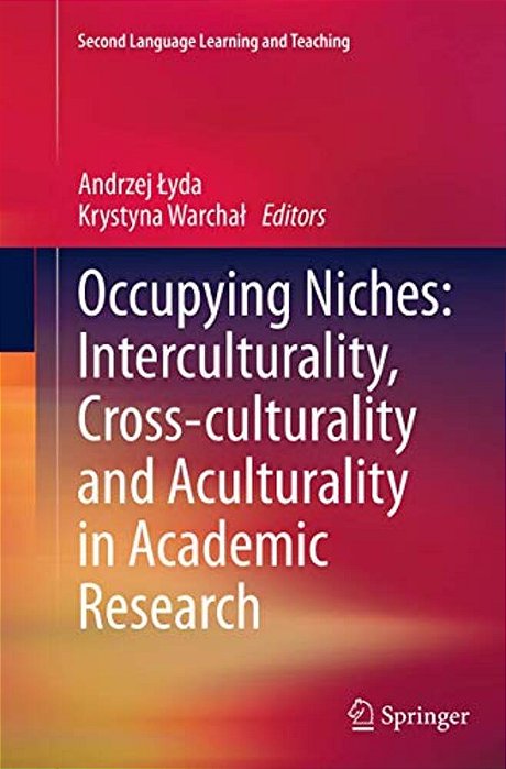 Occupying Niches: Interculturality, Cross-Culturality And Aculturality In Academic Research-..