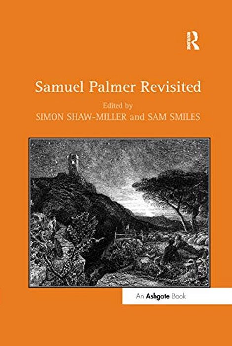 Samuel Palmer Revisited-..