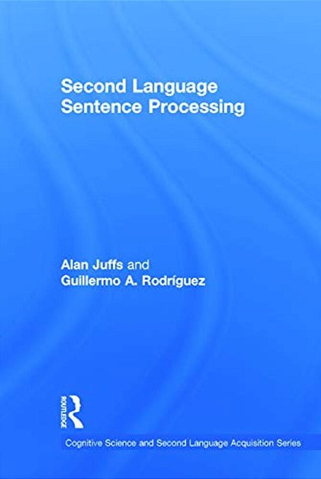 Second Language Sentence Processing-..
