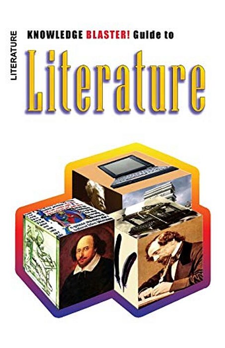 Knowledge Blaster! Guide To Literature-..