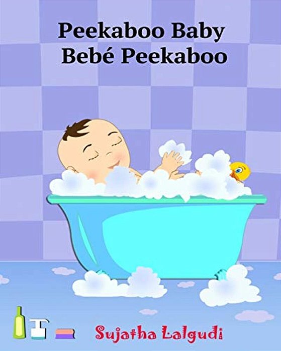 Spanish Books For Children: Peekaboo Baby. Bebé Peekaboo: Libro De Imágenes Para Niños. Children's Picture Book English-Spanish (Bilingual Edition-..