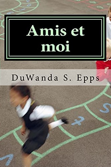 Amis Et Moi: Friends & Me-..