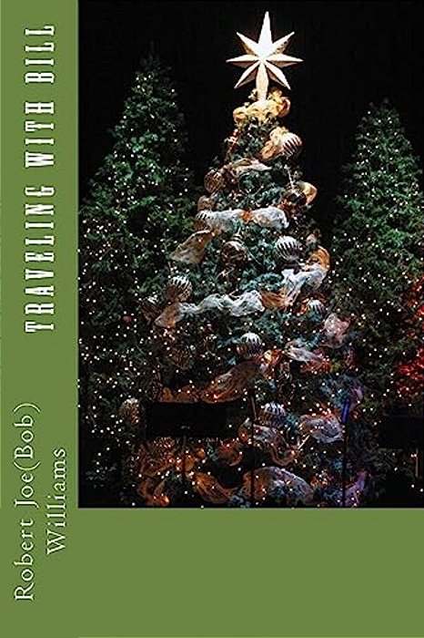 Traveling With Bill-..