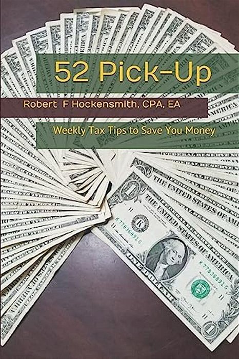 52 Pick-Up: Weekly Tax Tips To Save Money-..