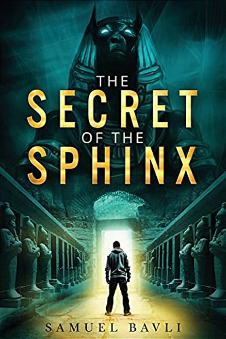 The Secret Of The Sphinx: A Time-Travel Adventure To Ancient Egypt-..