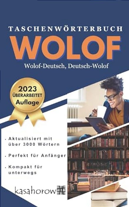 Taschenwörterbuch Wolof: Wolof-Deutsch, Deutsch-Wolof-..