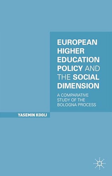 European Higher Education Policy And The Social Dimension: A Comparative Study Of The Bologna Process-..