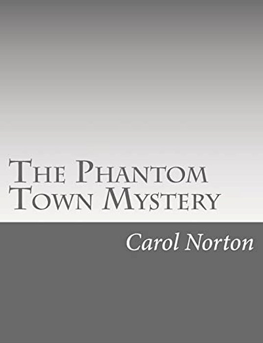 The Phantom Town Mystery-..