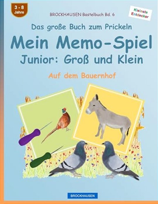Brockhausen Bastelbuch Bd. 6 - Das Große Buch Zum Prickeln - Mein Memo-Spiel Junior: Groß Und Klein: Auf Dem Bauernhof-..