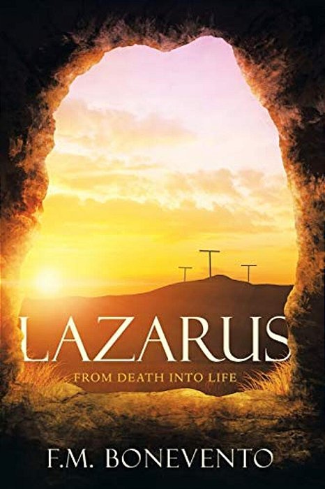 Lazarus: From Death Into Life-..