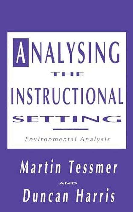 Analysing The Instructional Setting: A Guide For Course Designers-..