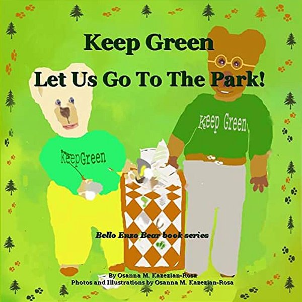 Keep Green Let US Go To The Park!-..