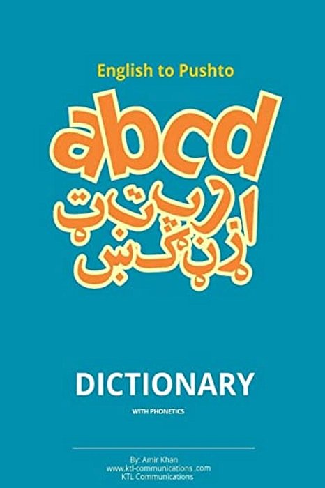 English To Pashto Dictionary With Phonetics: Pashto Dictionary With Phonetics-..