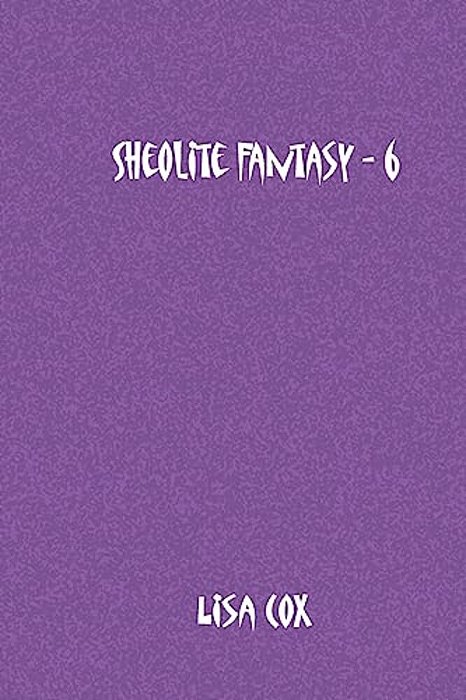 Sheolite Fantasy - 6-..