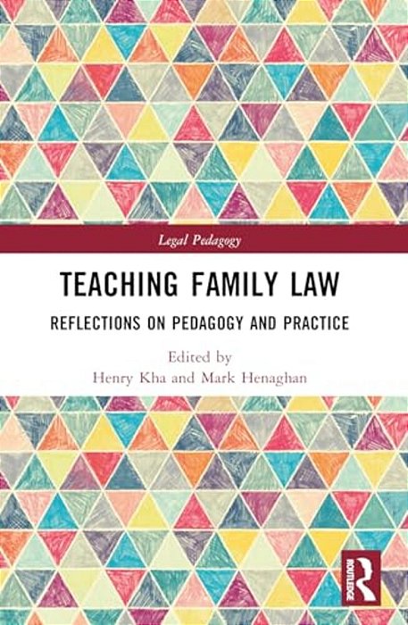 Teaching Family Law: Reflections On Pedagogy And Practice-..