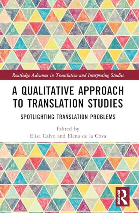 A Qualitative Approach To Translation Studies: Spotlighting Translation Problems-..