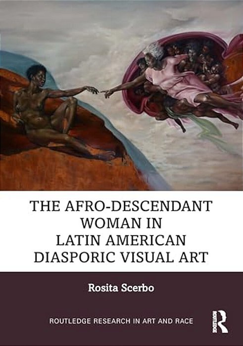 The Afro-Descendant Woman In Latin American Diasporic Visual Art-..