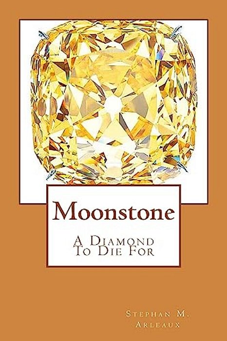 Moonstone: A Diamond To Die For-..