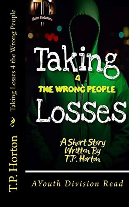 Taking Losses 4 The Wrong People-..