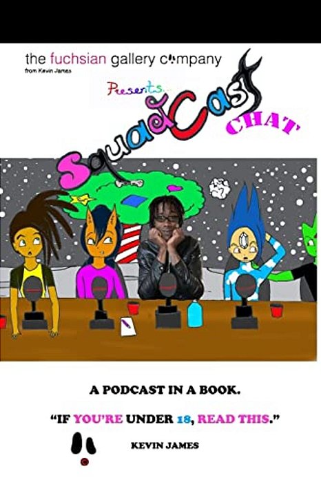 The Fuchsian Gallery Squadcastchat: A Podcast In A Book-..