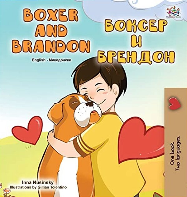 Boxer And Brandon (English Macedonian Bilingual Book For Kids)-..