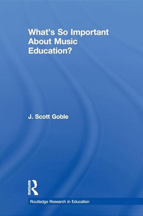 What's So Important About Music Education?-..