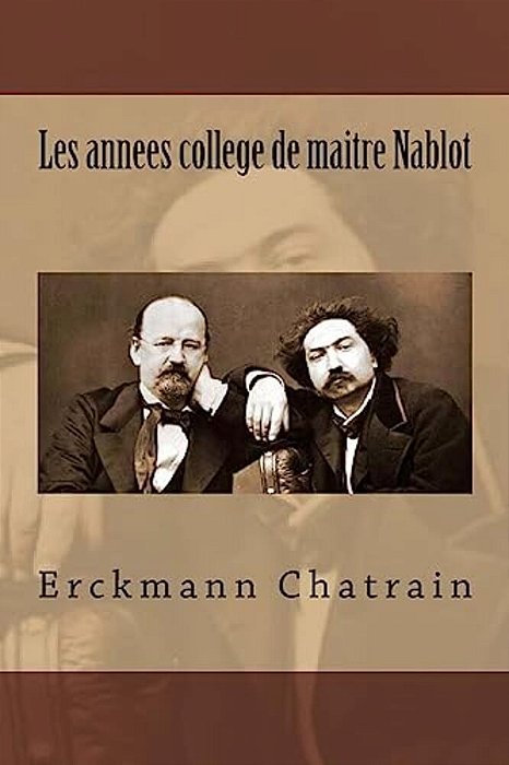 Les Annees College De Maitre Nablot-..