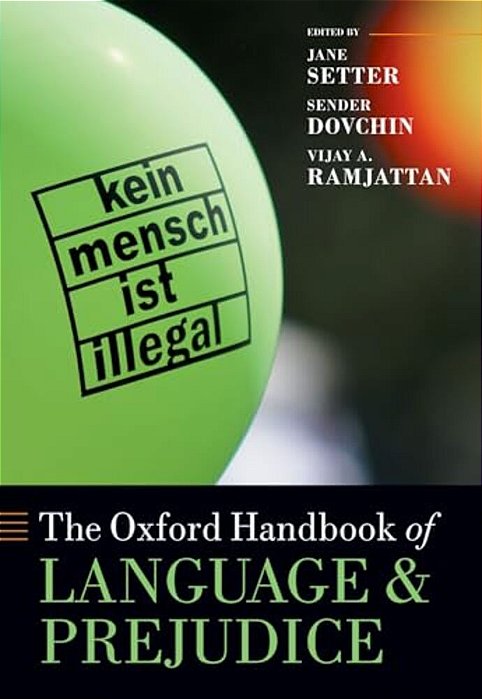 The Oxford Handbook Of Language And Prejudice-..
