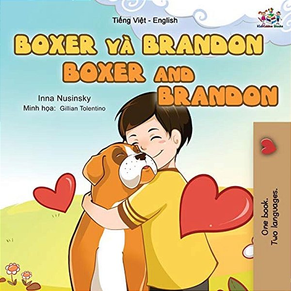 Boxer And Brandon (Vietnamese English Bilingual Book For Kids)-..