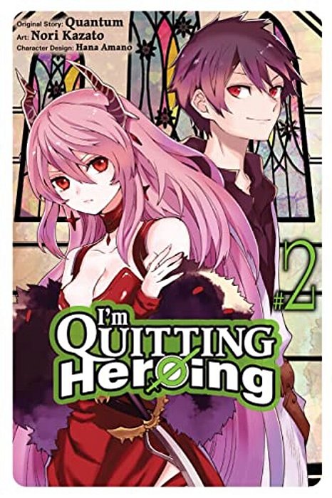 I'm Quitting Heroing, Vol. 2-..