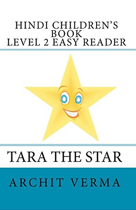 Hindi Children's Book Level 2 Easy Reader Tara The Star-..
