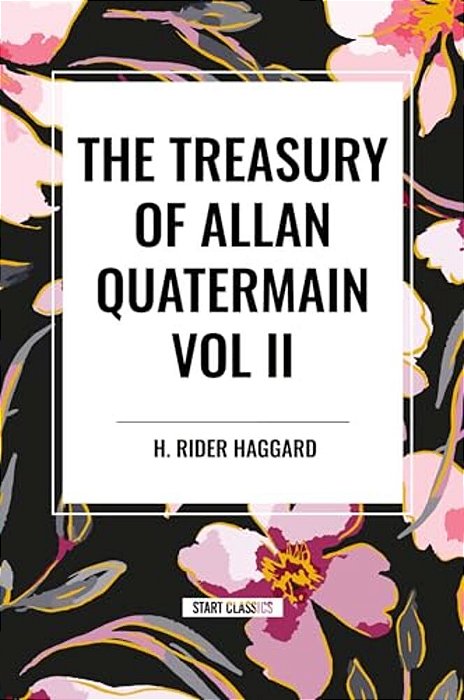 Treasury Of Allan Quatermain Vol II-..