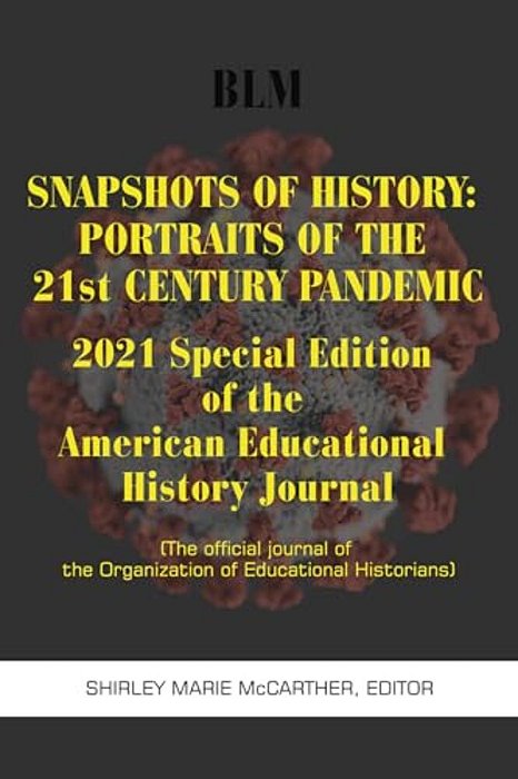 Snapshots Of History: 2021 Special Edition-..